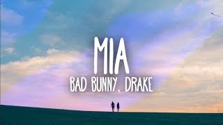 Bad Bunny Drake  MIA Lyrics  Letra [upl. by Kieffer495]