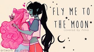 Fly Me To The Moon 【covered by Anna】 [upl. by Epoillac963]