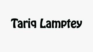 Learn How To Pronounce Tariq Lamptey [upl. by Norahs967]