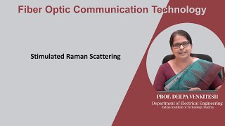 Lec 93 Stimulated Raman Scattering [upl. by Yessac]