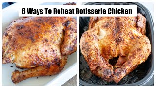 How To Reheat Rotisserie Chicken 6 Ways [upl. by Fran]