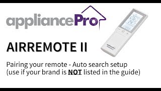 appliancePro AIRREMOTEII Universal air conditioner remote setup guide  Auto search method [upl. by Ecirtap]