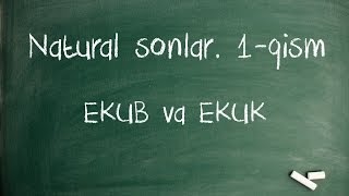 Natural sonlar 1qism EKUB va EKUK [upl. by Ruffin]