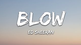 Ed Sheeran  BLOW Lyrics with Chris Stapleton amp Bruno Mars [upl. by Holly]