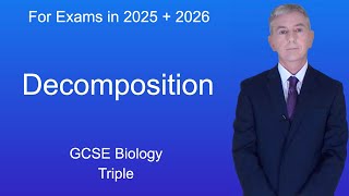 GCSE Biology Revision quotDecompositionquot Triple [upl. by Dorelia]