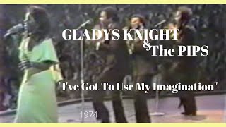 Gladys Knight amp The Pips quotIve Got To Use My Imaginationquot 1974 [upl. by Finbur216]