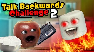 Annoying Orange  Talk Backwards Challenge 2 [upl. by Suinuj]