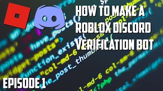 HOW TO MAKE A ROBLOX DISCORD VERIFICATION BOT [upl. by Innus]