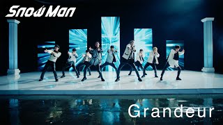 Snow Man「Grandeur」MV（YouTube ver） [upl. by Sivi6]