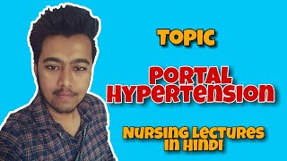 Portal Hypertension  Nursing lectures in hindi  msn  1 [upl. by Hacim95]