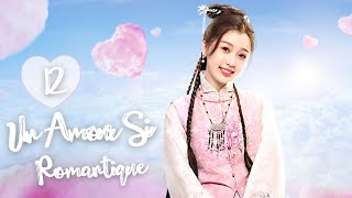 Série chinoise quotA Love So Romanticquot vostfr  quotUn amour si romantiquequot Ep12 quotsous titre françaisquot [upl. by Filemon]