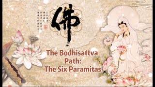 The Bodhisattva Path the Six Paramitas [upl. by Atil]