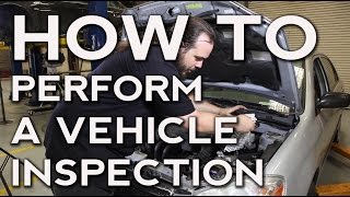 How to Perform a Vehicle Inspection [upl. by Wolf]