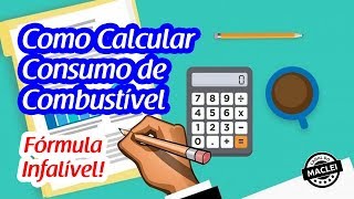 COMO CALCULAR CONSUMO DE COMBUSTÃVEL FÃ“RMULA INFALÃVEL [upl. by Demetria]