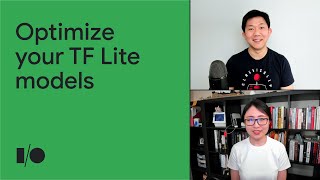 Optimize your TensorFlow Lite models  Session [upl. by Homans554]