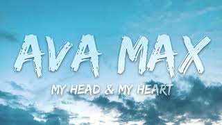 Ava Max  My Head My Heart Lyrics 1 Hour [upl. by Ilrahc]