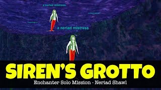 Sirens Grotto  Neriad Shawl Solo Enchanter Mission  Everquest Project 1999 [upl. by Fineman]