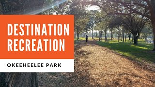 Destination Recreation 11 Okeeheelee Park [upl. by Killam]