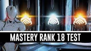 Mastery Rank 18 Test amp All You Need To Know Warframe [upl. by Ansela]