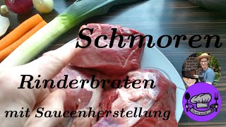 Schmoren von Rinderbraten mit Sauce [upl. by Einattirb]