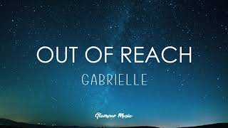 Gabrielle  Out of Reach Lyrics [upl. by Lurie]