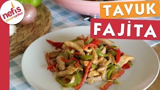 Tavuk Fajita  Nefis Yemek Tarifleri [upl. by Metsky598]