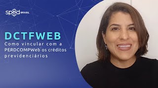 DCTFWeb Como vincular com a PERDCOMPWeb os créditos previdenciários [upl. by Connie]