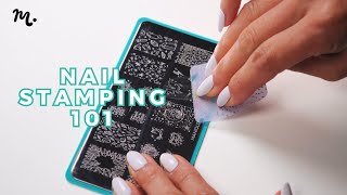 Master the Art of Nail Stamping  Stamping 101 Tutorial [upl. by Diaz]