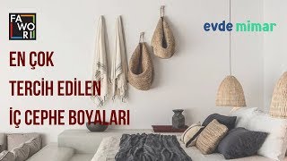 Fawori En Çok Tercih Edilen İç Cephe Boyaları [upl. by Tremann]