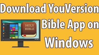 Download YouVersion Bible App on Windows [upl. by Clifford19]