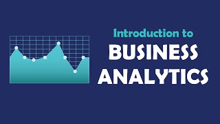 Introduction to Business Analytics [upl. by Griffis227]