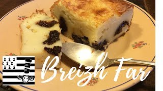 Recette de mon FAR BRETON aux PRUNEAUX [upl. by Eniamart578]