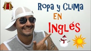 El Clima las estaciones y la Ropa en Inglés [upl. by Rammaj]