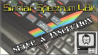 Sinclair Spectrum Setting up amp Inspection  Nostalgia Nerd [upl. by Adnovahs]