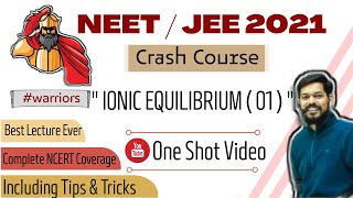 crash course neet ред jeemain ред 2021ред Ionic Equilibrium part 1 ред tricks [upl. by Hui]