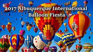 2017 Albuquerque International Balloon Fiesta  Highlights [upl. by Aleedis]