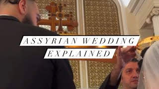 Assyrian Weddings Explained [upl. by Joletta]