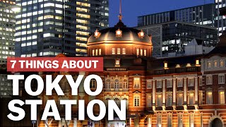 7 Things to know about Tokyo Station  japanguidecom [upl. by Owades]