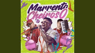 Marrento Cheiroso [upl. by Merrilee]