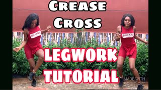 How To CREASE CROSS POCO LEGWORK  TWO TYPES OF LEGWORK  EASIEST DANCE TUTORIAL [upl. by Ayoral]