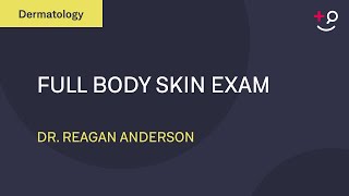 Full Body Skin Exam Dermatology [upl. by Etolas]