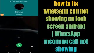 how to fix whatsapp call not showing on lock screen android  WhatsApp incoming call not showing [upl. by Yesnnyl]