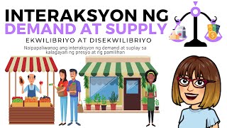 INTERAKSYON NG DEMAND AT SUPPLY Ekwilibriyo at DisekwilibriyoAP9 Q2 WK 5 MELC 3  wcomputation [upl. by Lichtenfeld]