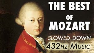 The Best Of Mozart  Slowed Down  432Hz  45 Hours [upl. by Raybourne]