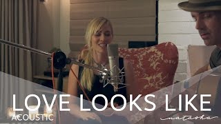 Natasha Bedingfield  quotLove Looks Likequot Acoustic Video [upl. by Waverly798]