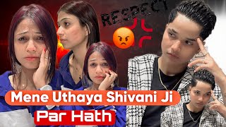 MENE UTHAYA SHIVANI JI PAR HATH 🥺 rajjufam love vlog sad cutecuple shortsviral ytshorts [upl. by Ielak]