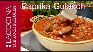 Ungarisches Paprika Gulasch  DAS Gulasch Rezept  La Cocina [upl. by Anawot710]