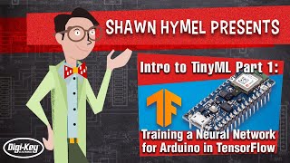 Intro to TinyML Part 1 Training a Neural Network for Arduino in TensorFlow  DigiKey Electronics [upl. by Ylil]