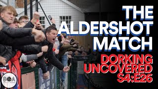 The Aldershot Match  Dorking Uncovered S4E26 [upl. by Kinch818]