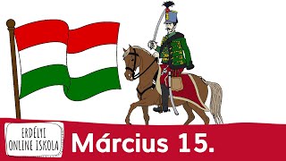 Március 15 Az 18481849es forradalom és szabadságharc ünnepe [upl. by Felicie]